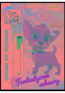 Fantastyczne zabawy. Chi chi love. Zadania do ścierania