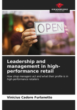Leadership and management in high-performance retail