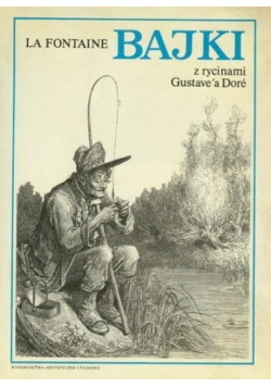 Bajki z rycinami Gustavea Dore