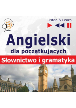 Angielski dla początkujących "Słownictwo i podstawy gramatyki"