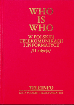 Who is who w polskiej telekomunikacji i informatyce II edycja