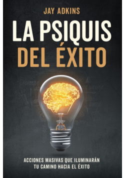 La Psiquis Del Éxito