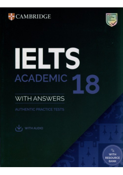 IELTS 18 Academic Authentic practice tests with Answers with Audio with Resource Bank