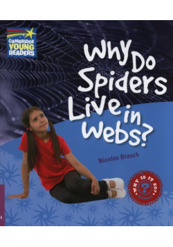 Brasch Nicolas - Why Do Spiders Live in Webs?