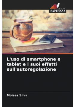 L'uso di smartphone e tablet e i suoi effetti sull'autoregolazione