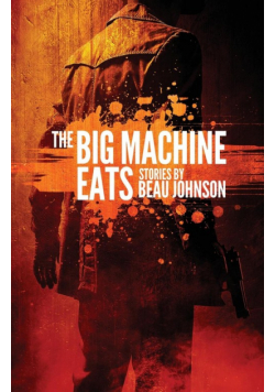 The Big Machine Eats
