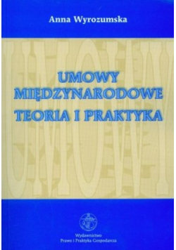Umowy międzynarodowe teoria i praktyka
