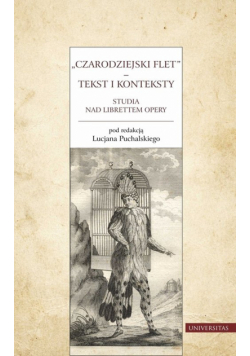 Czarodziejski flet Tekst i konteksty