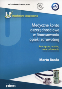 Medyczne konta oszczędnościowe w finansowaniu opieki zdrowotnej