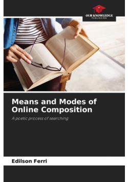 Means and Modes of Online Composition