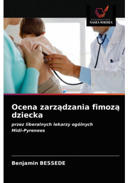 Ocena zarządzania fimozą dziecka