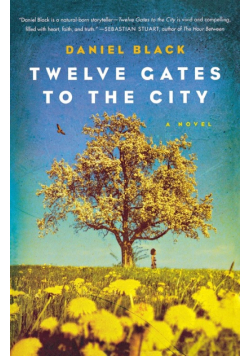 Twelve Gates to the City