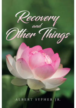 Recovery and Other Things