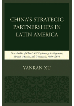 China's Strategic Partnerships in Latin America