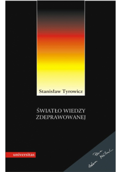 Światło wiedzy zdeprawowanej
