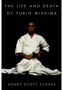 The Life and Death of Yukio Mishima