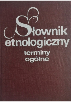 Słownik etnologiczny - terminy ogólne