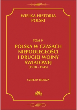 Wielka Historia Polski. Tom 9