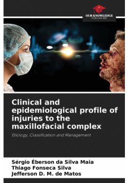 Clinical and epidemiological profile of injuries to the maxillofacial complex