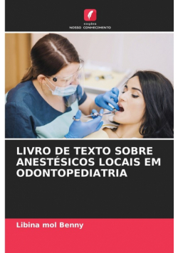 Livro De Texto Sobre Anestésicos Locais Em Odontopediatria