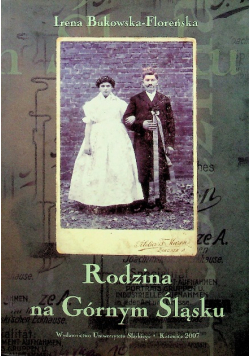 Rodzina na Górnym Śląsku