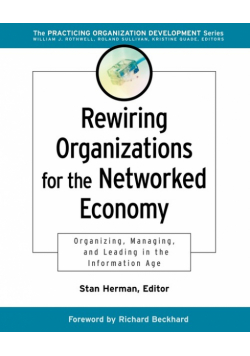 Rewiring Organizations
