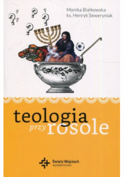 Teologia przy rosole