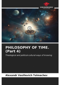 Philosophy Of Time. (Part 4)