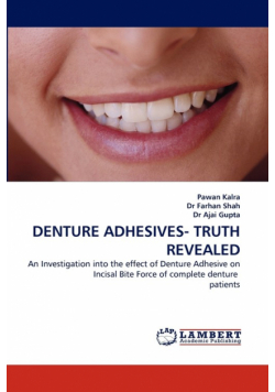 Denture Adhesives- Truth Revealed