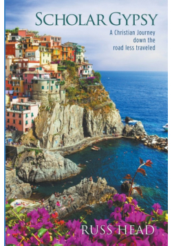 Scholar Gypsy, A Christian Journey down the road less traveled