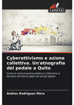 Cyberattivismo e azione collettiva. Un'etnografia del pedale a Quito