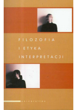 Filozofia i etyka interpretacji