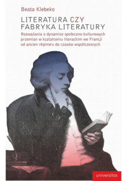 Literatura czy fabryka literatury
