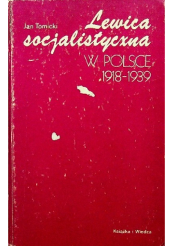 Lewica socjalistyczna w Polsce 1918 - 1939