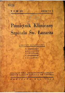 Pamiętnik Kliniczny Szpitala Św Łazarza Tom III Zeszyt 1 1937 r.