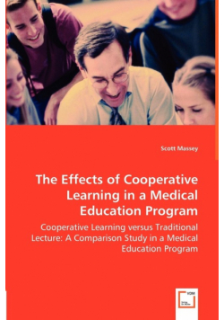The Effects of Cooperative Learning in a Medical Education Program - Cooperative Learning versus Traditional Lecture