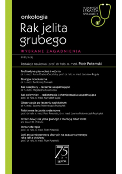 W gabinecie lekarza specjalisty. Onkologia. Rak jelita grubego