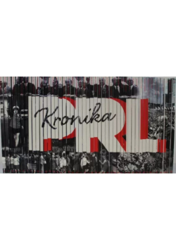 Kronika PRL 1944 - 1989 Tom 1 do 46