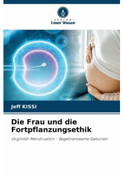 Die Frau und die Fortpflanzungsethik