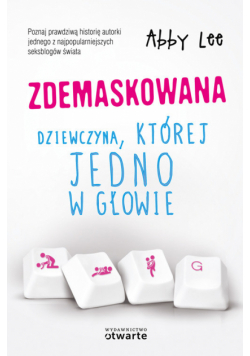 Zdemaskowana Dziewczyna której jedno w głowie