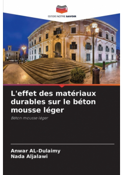 L'effet des matériaux durables sur le béton mousse léger