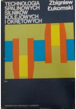 Technologia spalinowych silników kolejowych i okrętowych