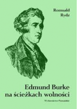 Edmund Burke na ścieżkach wolności