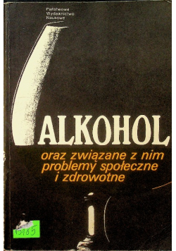Alkohol oraz związane z nim problemy społeczne i zdrowotne