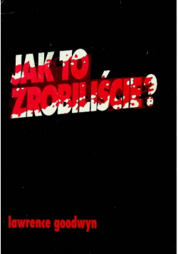 Jak to zrobiliście?