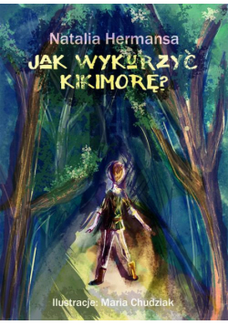 Jak wykurzyć Kikimorę?