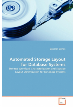 Automated Storage Layout for Database Systems