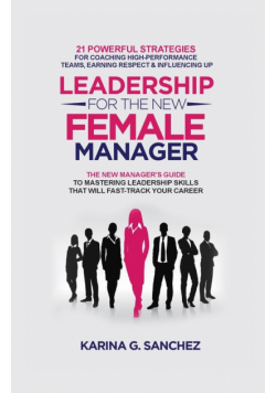 Leadership For The New Female Manager