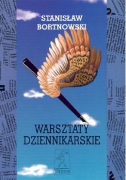 Bortnowski Stanisław - Warsztaty dziennikarskie
