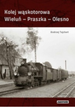 kolej wąskotorowa wieluń praszka olesno